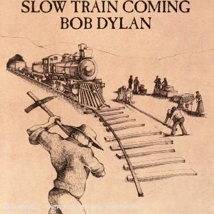 SLOW TRAIN COMING