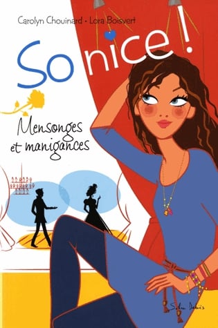 So nice ! Tome 2 - Mensonges et manigances