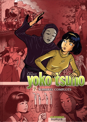 Yoko Tsuno l'Intégrale Tome 7 - Sombres complots