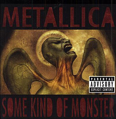 SOME KIND OF MONSTER