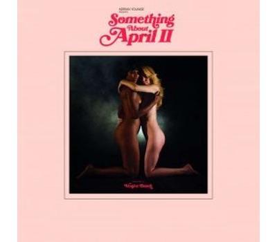 SOMETHING ABOUT APRIL II