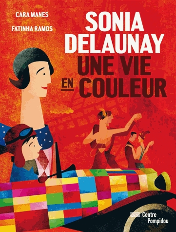 Sonia Delaunay - Une vie en couleur