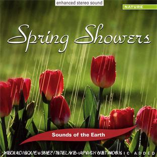 SONS DE LA NATURE: SPRING SHOWER