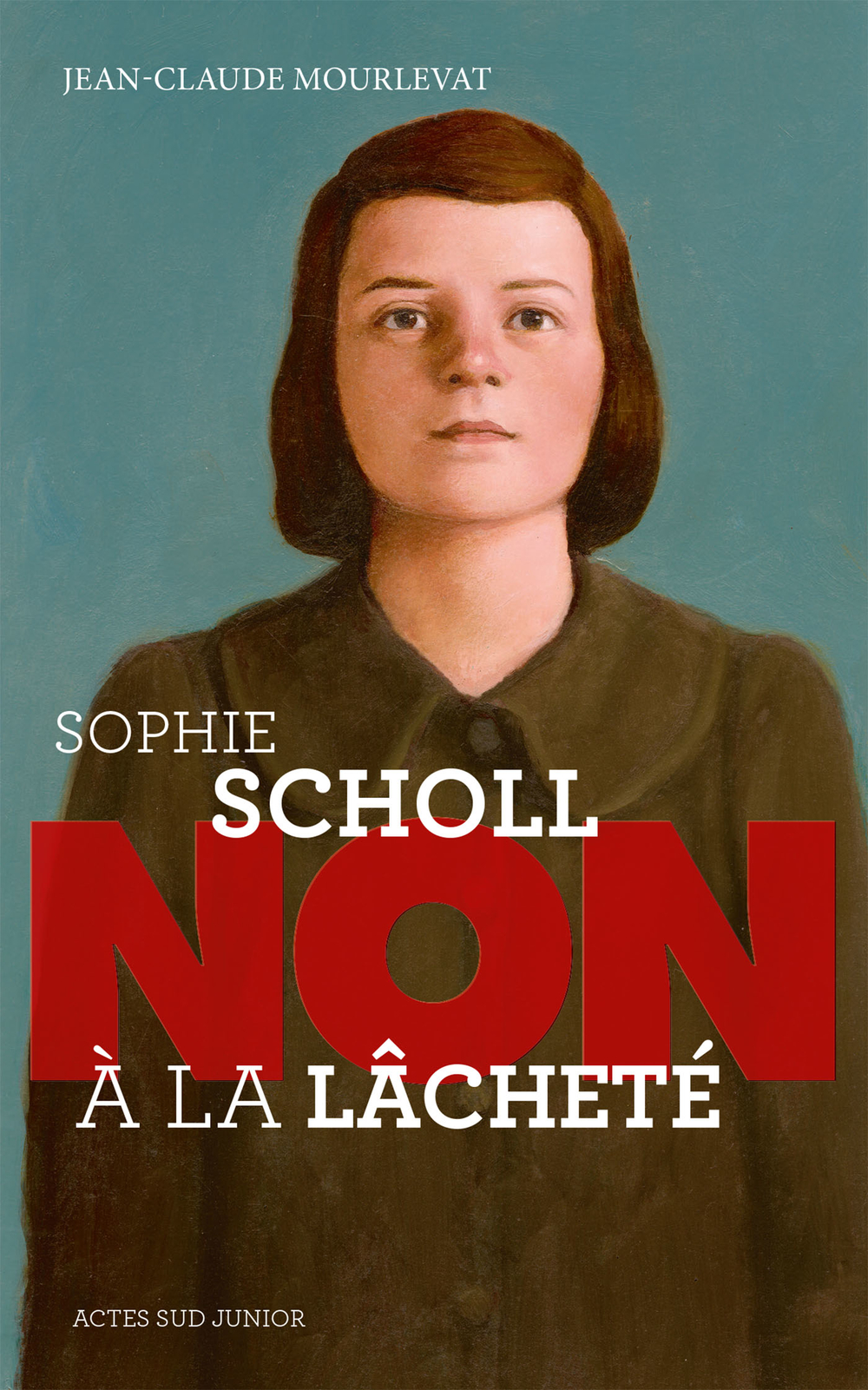 Sophie Scholl : Non à la lâcheté