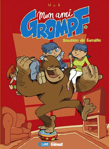 Mon ami Grompf Tome 5 - Soutien de famille
