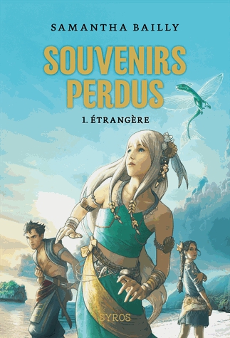 Souvenirs perdus Tome 1 - Etrangère