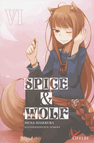 Spice & Wolf Tome 6