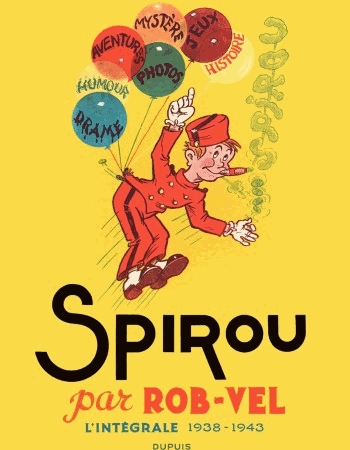 Spirou par Rob-Vel - L'intégrale 1938-1943