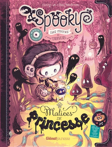Spooky & les contes de travers Tome 3 - Malices de princesse