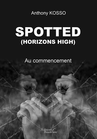 Spotted (Horizon High) - Au commencement