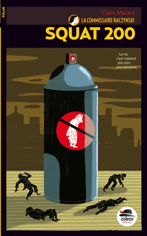 La Commissaire Raczynski Tome 5 - Squat 200