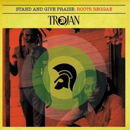 STAND AND GIVE PRAISE ROOTS REGGAE