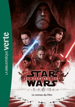 Star Wars, Les derniers Jedi - Le roman du film