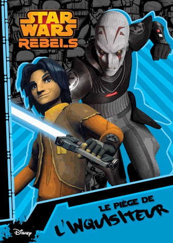 Star Wars Rebels - Le piège de l'inquisiteur