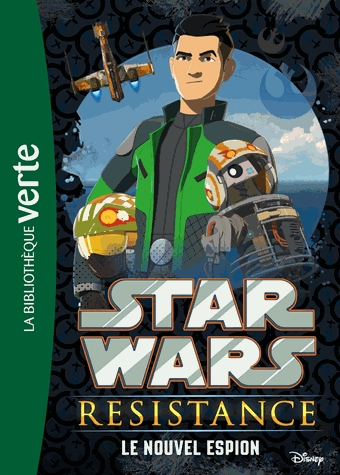 Star Wars Resistance Tome 1 - Le nouvel espion