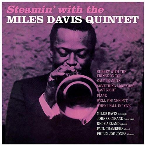 STEAMIN' WITH THE MILES DAVIS QUINTET