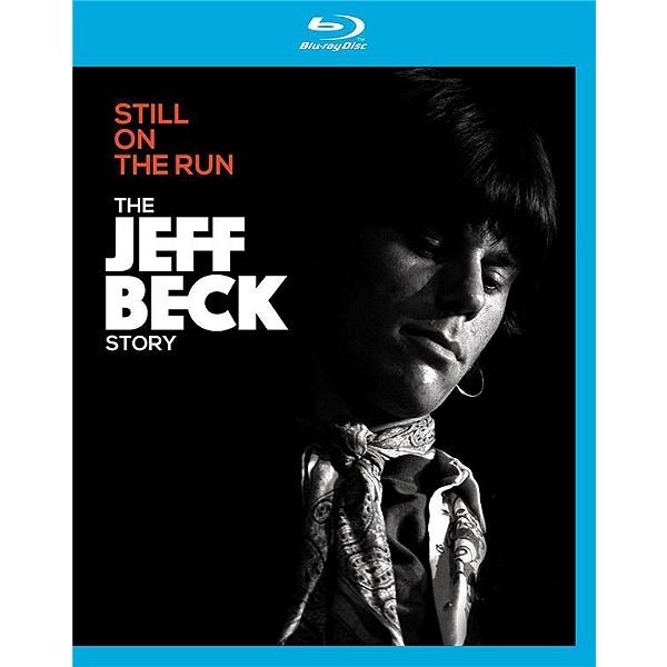 STILL ON THE RUN : THE JEFF BECK STORY