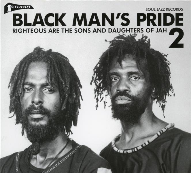 STUDIO ONE BLACK MAN'S PRIDE 2 : RIGHTEOUS ARE THE SONS AND DAUGHTERS OF JAH