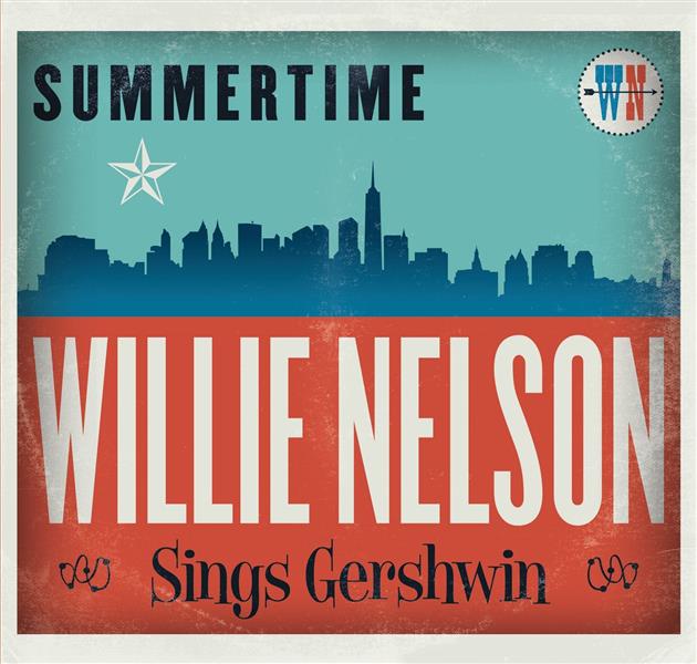 SUMMERTIME: WILLIE NELSON SINGS GERSHWIN