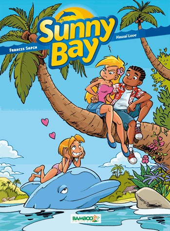 Sunny Bay Tome 2 - Hawaï Love