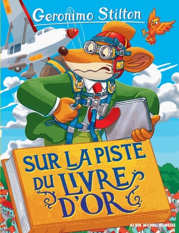 Geronimo Stilton Tome 72 - Sur la piste du livre d'Or