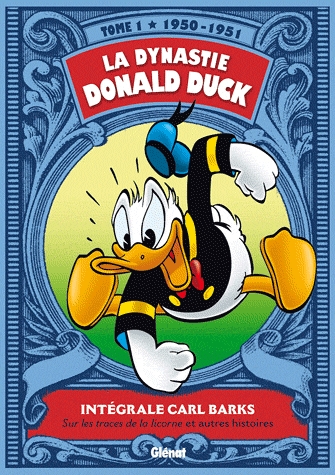La dynastie Donald Duck Tome 1 - Sur les traces de la licorne et autres histoires