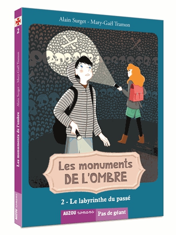 Les monuments de l'ombre Tome 2 - La labyrinthe du passé