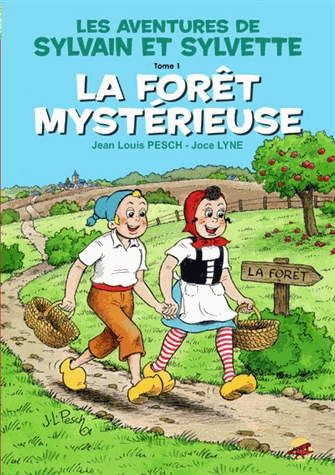 Sylvain et Sylvette Tome 1 - La forêt mystérieuse