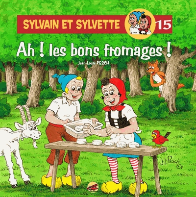 Sylvain et Sylvette Tome 15 - Ah ! Les bons fromages !