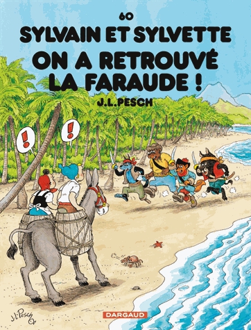 Sylvain et Sylvette Tome 60 - On a retrouvé la Faraude !
