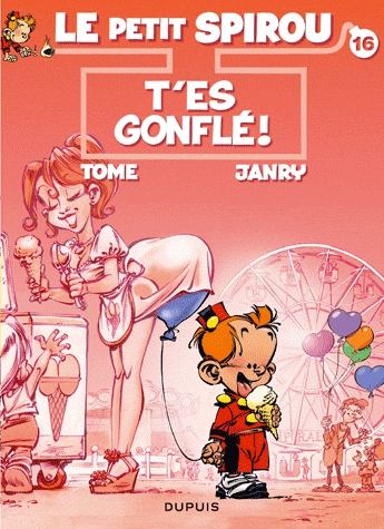 Le Petit Spirou Tome 16 - T'es gonflé !