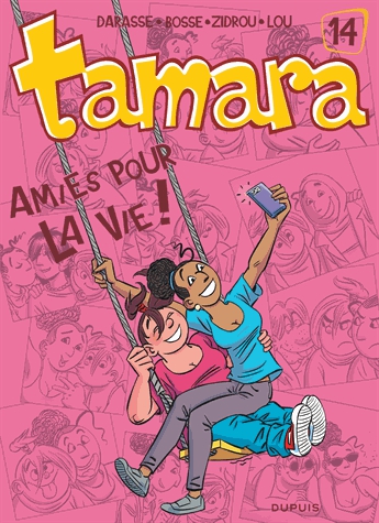 Tamara Tome 14 - Amies pour la vie !