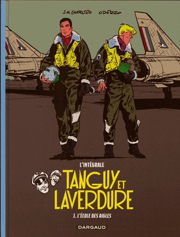 Tanguy et Laverdure L'intégrale Tome 1 - L'école des aigles