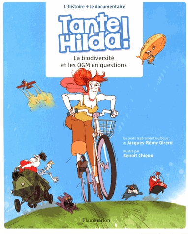 Tante Hilda ! - La biodiversité et les OGM en questions