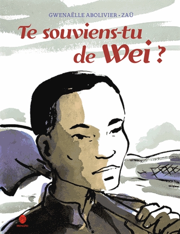 Te souviens-tu de Wei ? - L'histoire d'un travailleur chinois de la Grande Guerre