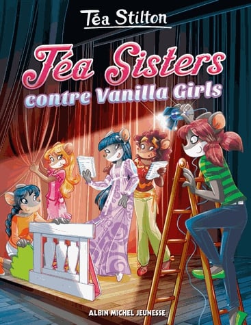 Téa Sisters - Le collège de Raxford Tome 1 - Téa Sisters contre Vanilla Girls