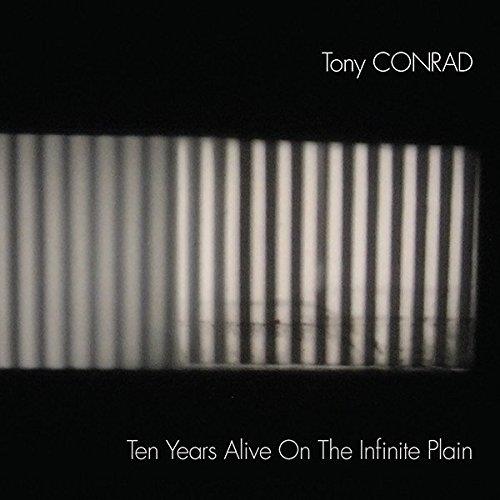 TEN YEARS ALIVE ON THE INFINITE PLAIN