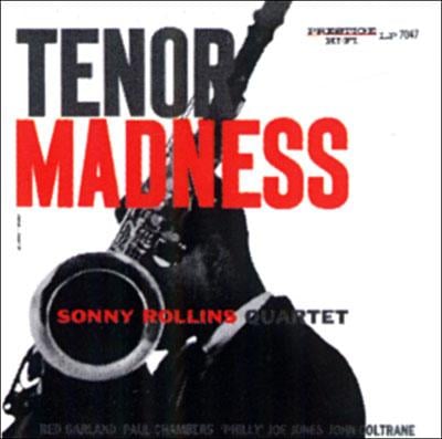 TENOR MADNESS