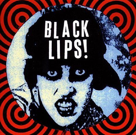 THE BLACK LIPS
