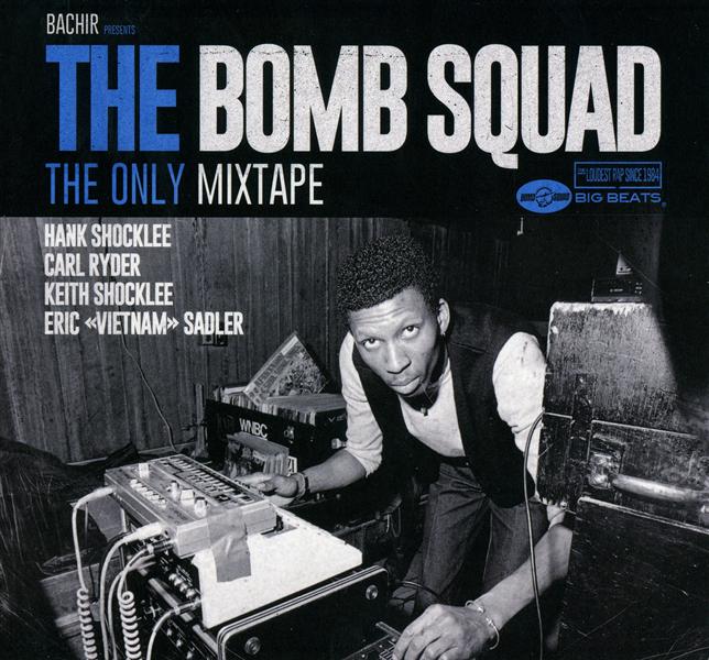 THE BOMB SQUAD THE ONLY MIXTAPE