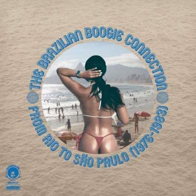 THE BRAZILIAN BOOGIE CONNECTION : FROM RIO TO SAO PAULO (1976-1983)