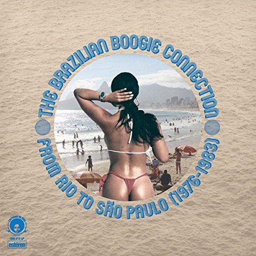 THE BRAZILIAN BOOGIE CONNECTION : FROM RIO TO SAO PAULO (1976-1983)