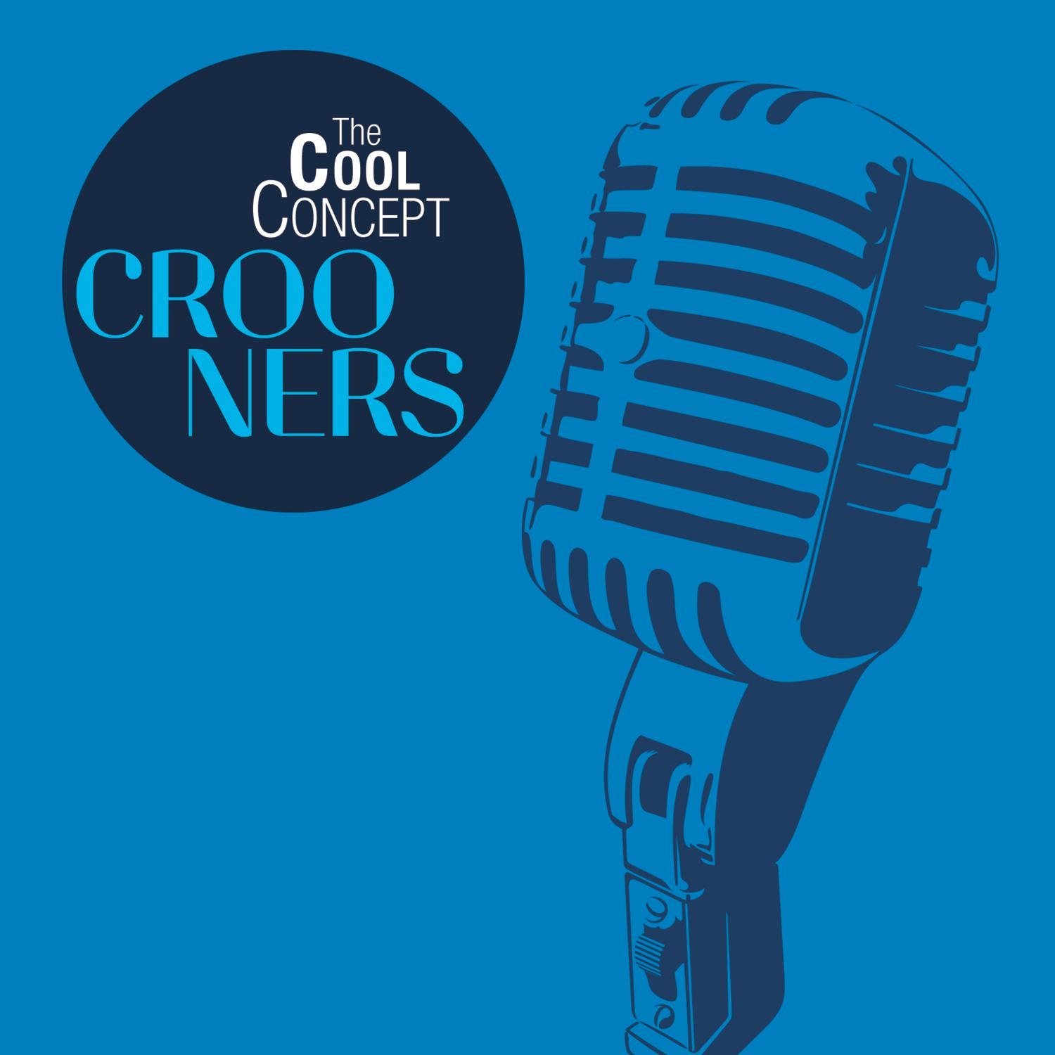THE COOL CONCEPT CROONERS