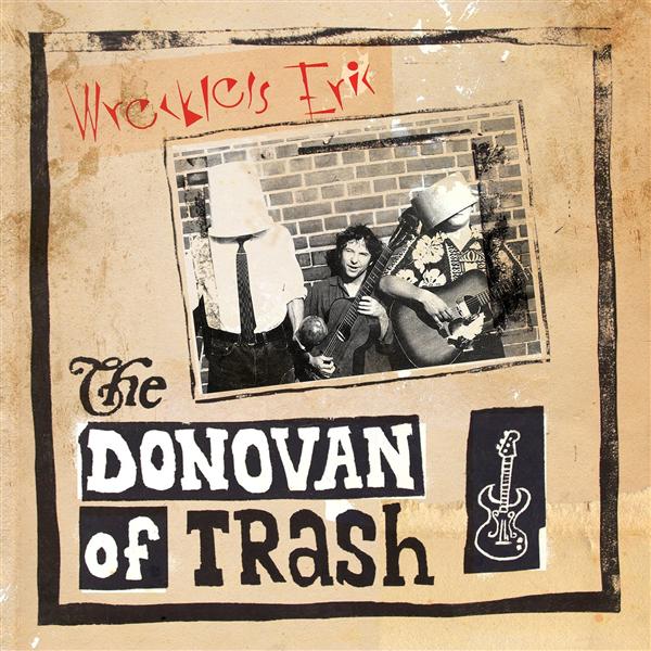 THE DONOVAN OF TRASH