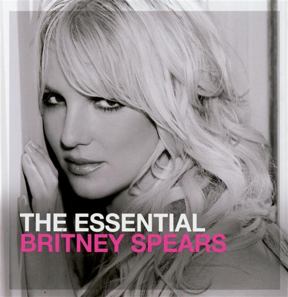 THE ESSENTIAL BRITNEY SPEARS