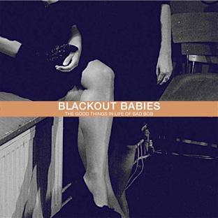 THE GOOD THINGS IN LIFE OF BAD BOB