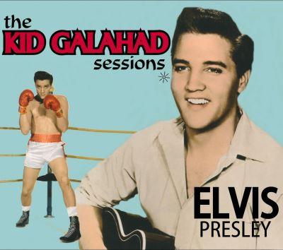 THE KID GALAHAD SESSIONS