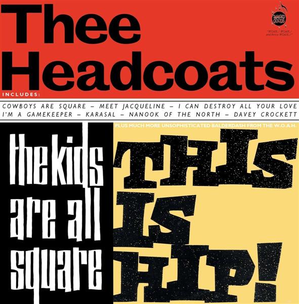 THE KIDS ARE ALL SQUARE - THIS IS HIP