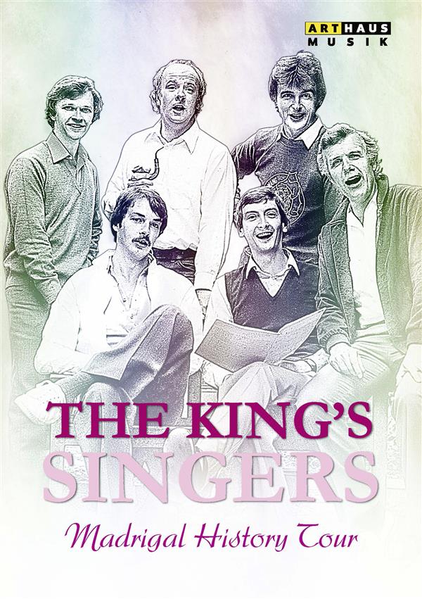 THE KING'S SINGERS - L'HISTOIRE DU MADRIGAL