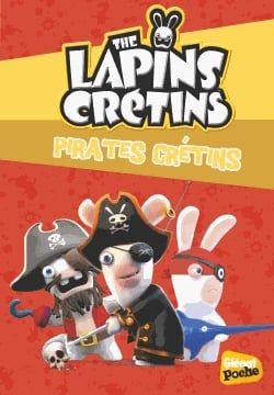 The Lapins Crétins Tome 23 - Pirates crétins